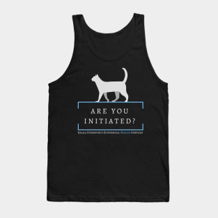 Are You Initiated? - White Cat Tank Top